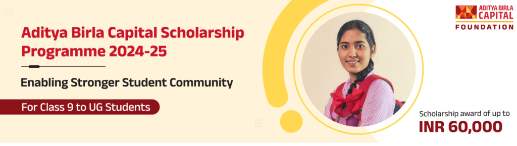 Aditya Birla Capital Scholarship 2024-25