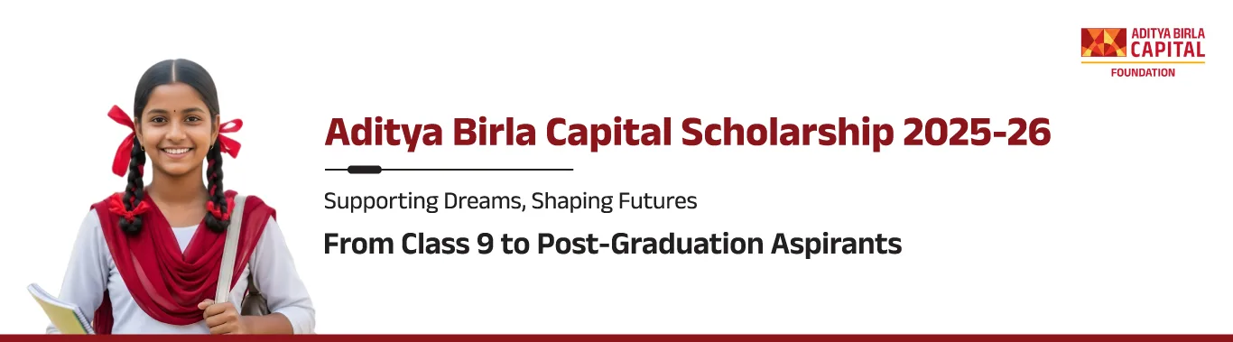 Aditya Birla Capital Scholarship 2025-26